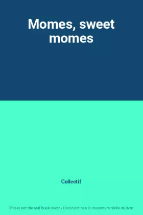 Couverture du produit · Momes, sweet momes