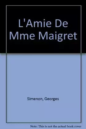 Couverture du produit · L'Amie De Mme Maigret