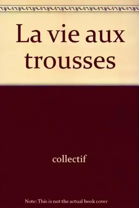 Couverture du produit · VIE AUX TROUSSES