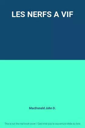 Couverture du produit · LES NERFS A VIF