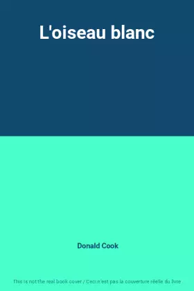 Couverture du produit · L'oiseau blanc