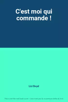 Couverture du produit · C'est moi qui commande !