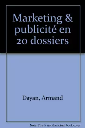 Couverture du produit · Marketing & publicité en 20 dossiers