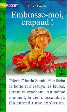 Couverture du produit · Embrasse-moi, crapaud !