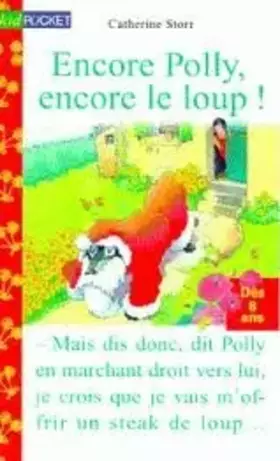 Couverture du produit · Encore Polly, encore le loup !