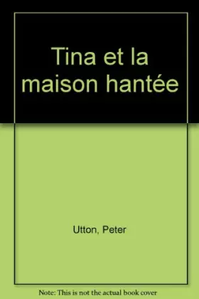 Couverture du produit · Tina et la maison hantée