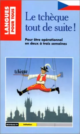 Couverture du produit · Le tchèque tout de suite !
