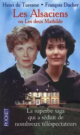Couverture du produit · Les Alsaciens ou Les deux Mathilde