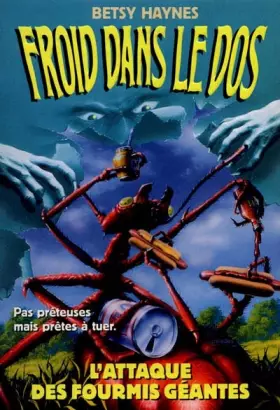 Couverture du produit · Froid dans le dos, Tome 9 : L'attaque des fourmis géantes
