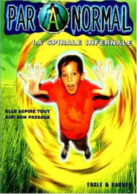 Couverture du produit · Paranormal, Tome 3 : La spirale infernale