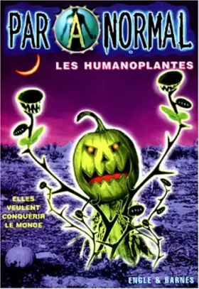 Couverture du produit · Paranormal, Tome 11 : Les humanoplantes