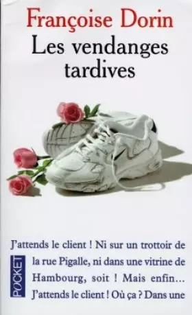 Couverture du produit · Les vendanges tardives