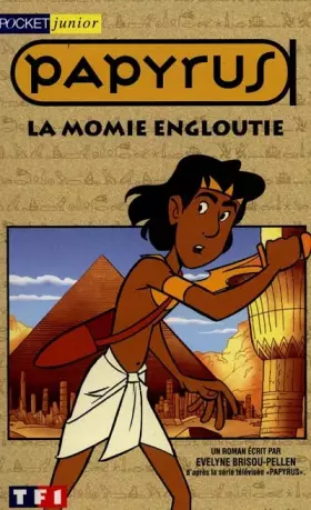 Couverture du produit · Papyrus : La momie engloutie