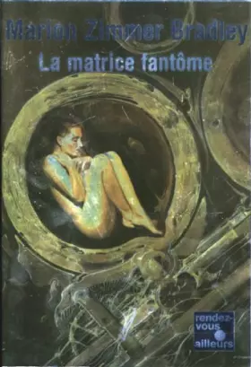 Couverture du produit · La matrice fantôme