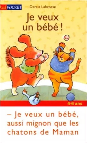 Couverture du produit · Je veux un bébé !