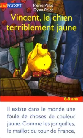 Couverture du produit · Vincent, le chien terriblement jaune