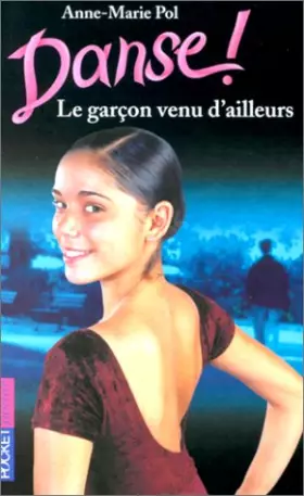Couverture du produit · Danse !, tome 5 : Le Garçon venu d'ailleurs