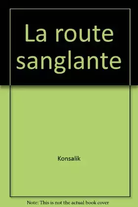Couverture du produit · La route sanglante