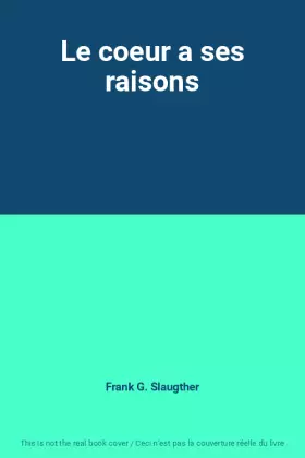 Couverture du produit · Le coeur a ses raisons