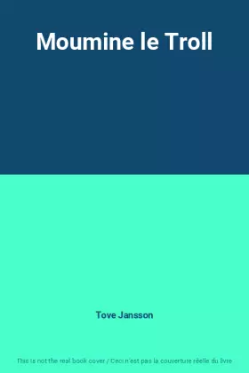 Couverture du produit · Moumine le Troll