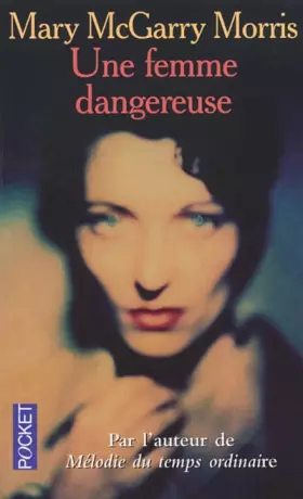 Couverture du produit · Une femme dangereuse