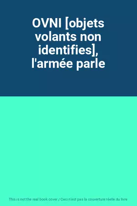 Couverture du produit · OVNI [objets volants non identifies], l'armée parle