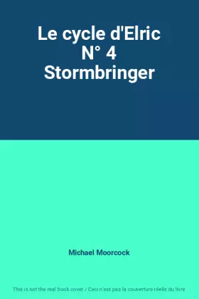 Couverture du produit · Le cycle d'Elric N° 4 Stormbringer