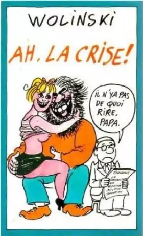 Couverture du produit · Ah, la crise !