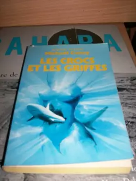 Couverture du produit · Les crocs et les griffes/roman