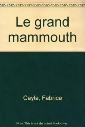 Couverture du produit · Le Grand mammouth