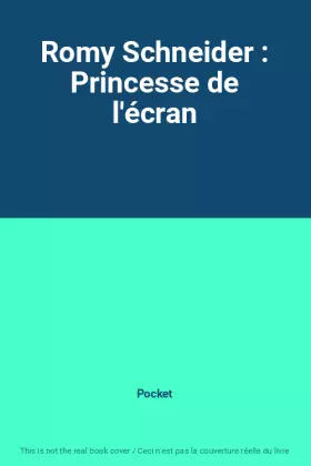 Couverture du produit · Romy Schneider : Princesse de l'écran