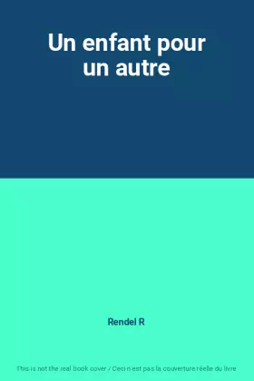 Couverture du produit · Un enfant pour un autre