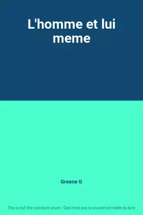 Couverture du produit · L'homme et lui meme