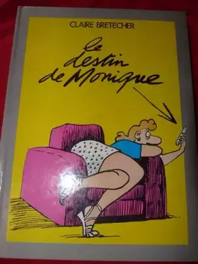Couverture du produit · Le Destin de Monique