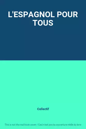 Couverture du produit · L'ESPAGNOL POUR TOUS