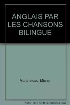 Couverture du produit · ANGLAIS PAR LES CHANSONS BILINGUE