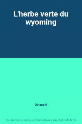 Couverture du produit · L'herbe verte du wyoming