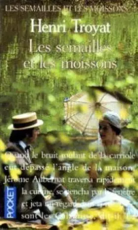 Couverture du produit · Les Semailles et les Moissons, Tome 1 :