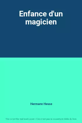 Couverture du produit · Enfance d'un magicien