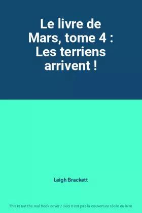Couverture du produit · Le livre de Mars, tome 4 : Les terriens arrivent !