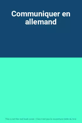 Couverture du produit · Communiquer en allemand