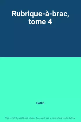 Couverture du produit · Rubrique-à-brac, tome 4