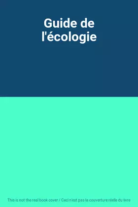 Couverture du produit · Guide de l'écologie