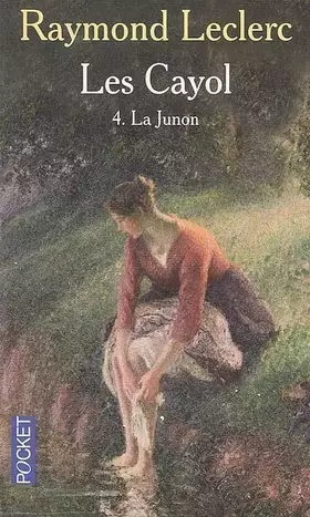 Couverture du produit · Les Cayol, Tome 4 : La Junon