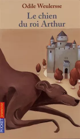 Couverture du produit · CHIEN DU ROI ARTHUR