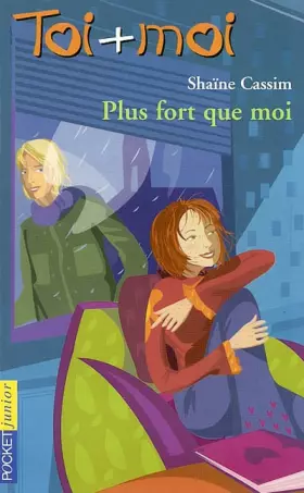 Couverture du produit · Toi + Moi, tome 29 : Plus fort que moi