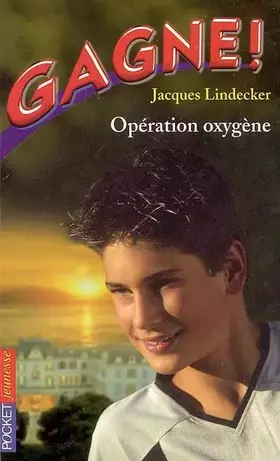 Couverture du produit · Gagne !, Tome 9 : Opération oxygène