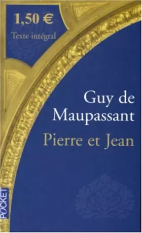 Couverture du produit · Texte intégral : Pierre et Jean