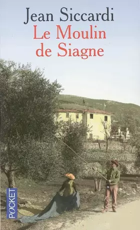Couverture du produit · Le Moulin de Siagne