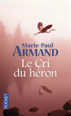 Couverture du produit · Le cri du héron